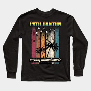 PATO BANTON SONG Long Sleeve T-Shirt